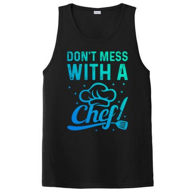 Dont Mess With A Chef Cook Chef Instruts Cooks Chef Cook Gift PosiCharge Competitor Tank