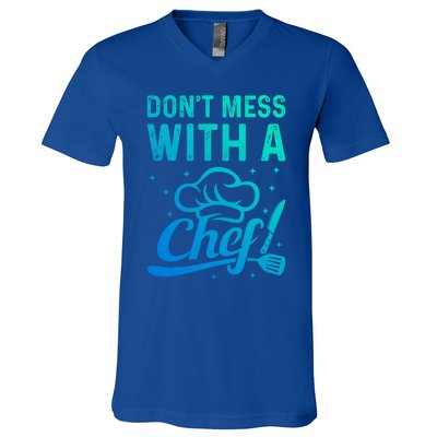 Dont Mess With A Chef Cook Chef Instruts Cooks Chef Cook Gift V-Neck T-Shirt