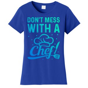 Dont Mess With A Chef Cook Chef Instruts Cooks Chef Cook Gift Women's T-Shirt