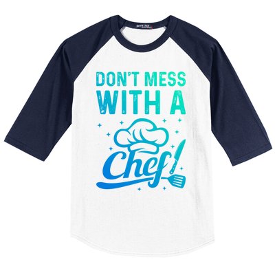 Dont Mess With A Chef Cook Chef Instruts Cooks Chef Cook Gift Baseball Sleeve Shirt