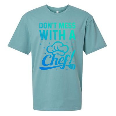 Dont Mess With A Chef Cook Chef Instruts Cooks Chef Cook Gift Sueded Cloud Jersey T-Shirt