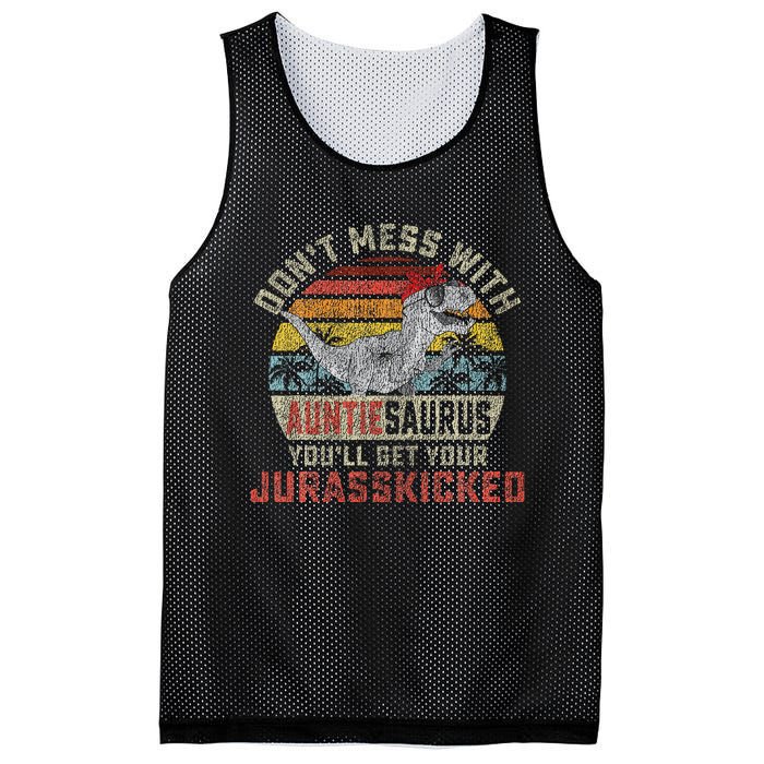 Dont Mess With Auntiesaurus Youll Get Jurasskicked Auntie Mesh Reversible Basketball Jersey Tank