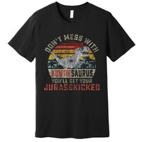 Dont Mess With Auntiesaurus Youll Get Jurasskicked Auntie Premium T-Shirt