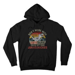 Dont Mess With Auntiesaurus Youll Get Jurasskicked Auntie Tall Hoodie