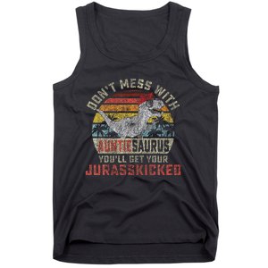 Dont Mess With Auntiesaurus Youll Get Jurasskicked Auntie Tank Top