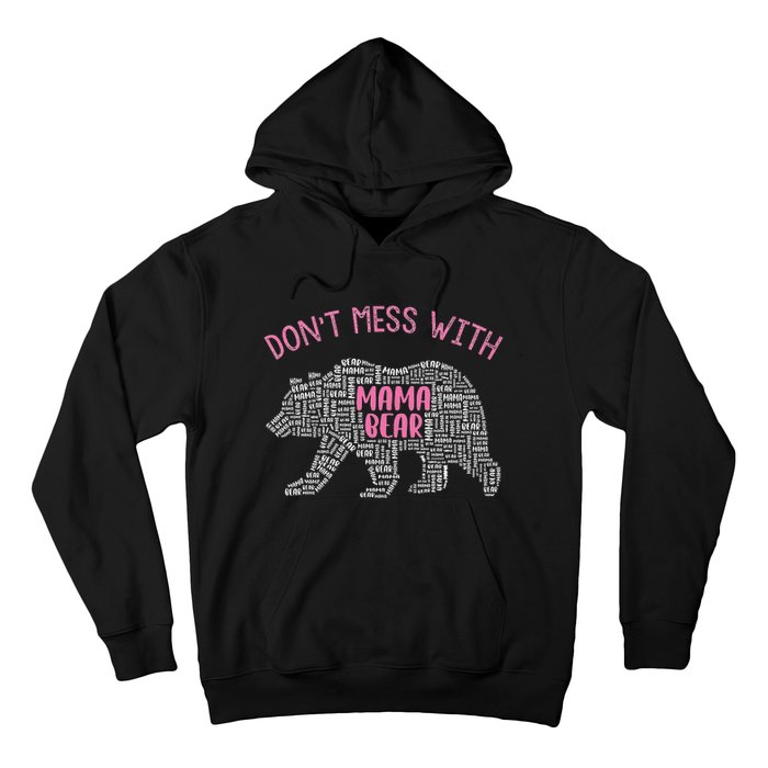 Don't Mess With Mama Bear Hoodie