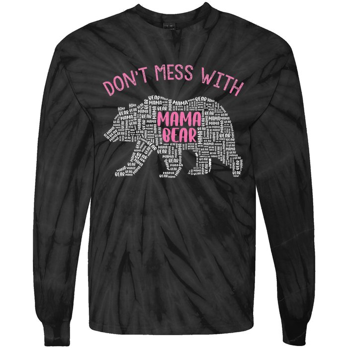 Don't Mess With Mama Bear Tie-Dye Long Sleeve Shirt