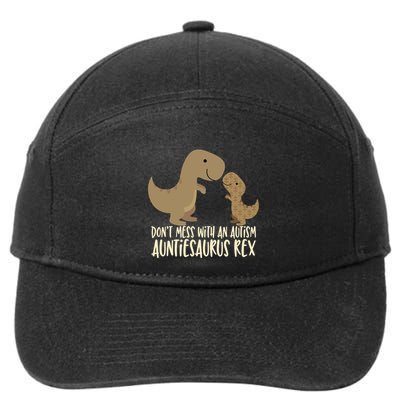DonT Mess With An Autism Aunt Auntiesaurus Rex 7-Panel Snapback Hat