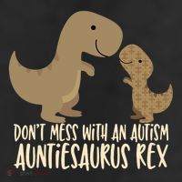 DonT Mess With An Autism Aunt Auntiesaurus Rex 11oz C Handle Ceramic Mug