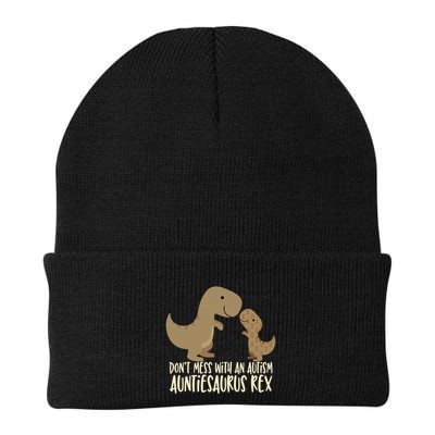DonT Mess With An Autism Aunt Auntiesaurus Rex Beanie