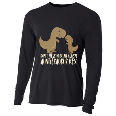 DonT Mess With An Autism Aunt Auntiesaurus Rex Cooling Performance Long Sleeve Crew