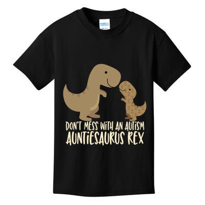 DonT Mess With An Autism Aunt Auntiesaurus Rex Kids T-Shirt