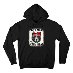 Don't Mess with Mama Bear Funny Mom Bleached Mothers Day Hoodie