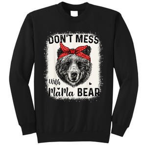 Don't Mess with Mama Bear Funny Mom Bleached Mothers Day Sweatshirt