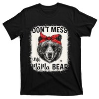 Don't Mess with Mama Bear Funny Mom Bleached Mothers Day T-Shirt