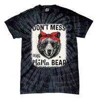 Don't Mess with Mama Bear Funny Mom Bleached Mothers Day Tie-Dye T-Shirt