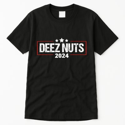 Deez Nuts 2024 Meme Campaign Funny Election Tall T-Shirt