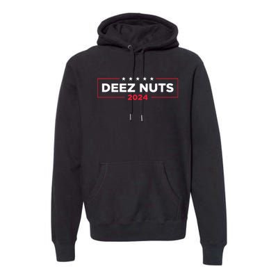 Deez Nuts 2024 Humorous Meme Campaign Women Novelty Premium Hoodie