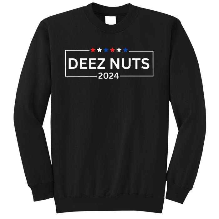 Deez Nuts 2024  Funny 2024 Presidential Election Sweatshirt