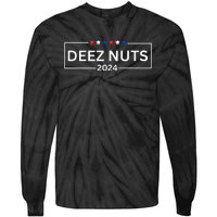 Deez Nuts 2024  Funny 2024 Presidential Election Tie-Dye Long Sleeve Shirt