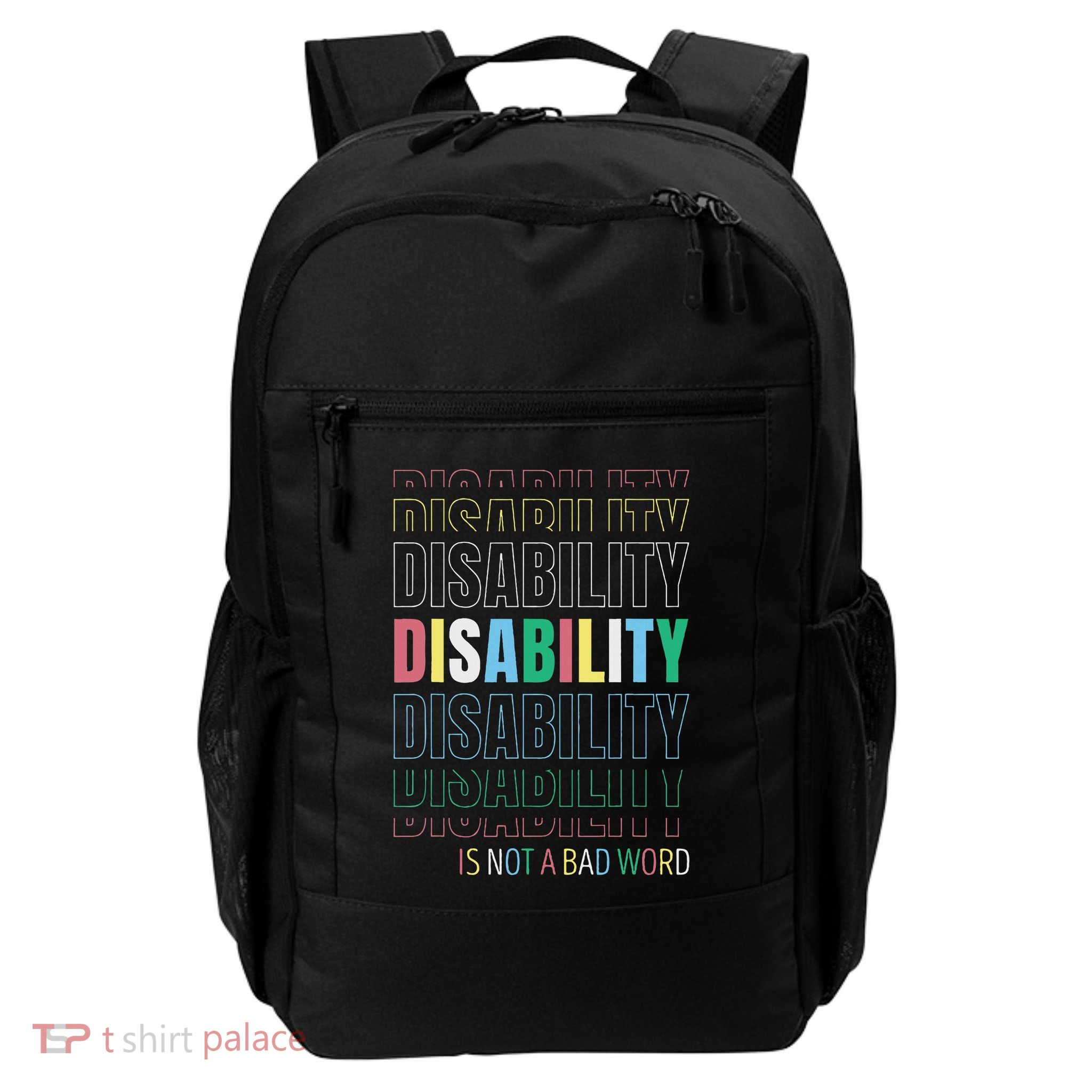 Disability Not A Bad Word Celebrate Disability Pride Month Daily Commute Backpack