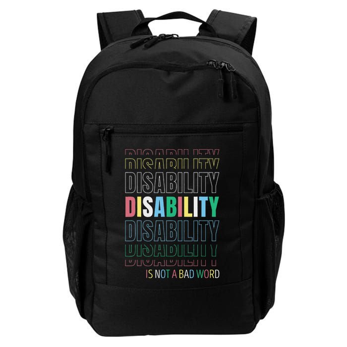 Disability Not A Bad Word Celebrate Disability Pride Month Backpack