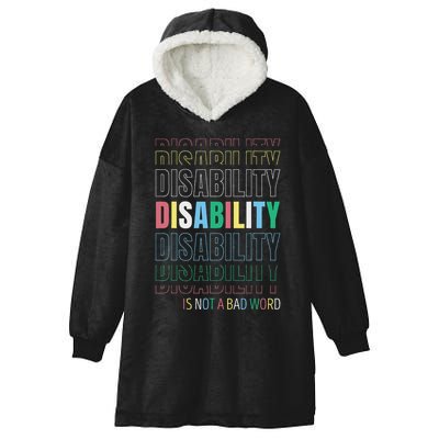 Disability Not A Bad Word Celebrate Disability Pride Month Hooded Wearable Blanket