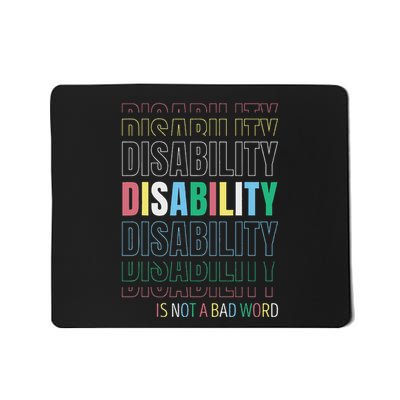 Disability Not A Bad Word Celebrate Disability Pride Month Mousepad