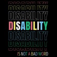 Disability Not A Bad Word Celebrate Disability Pride Month Cropped Pullover Crew