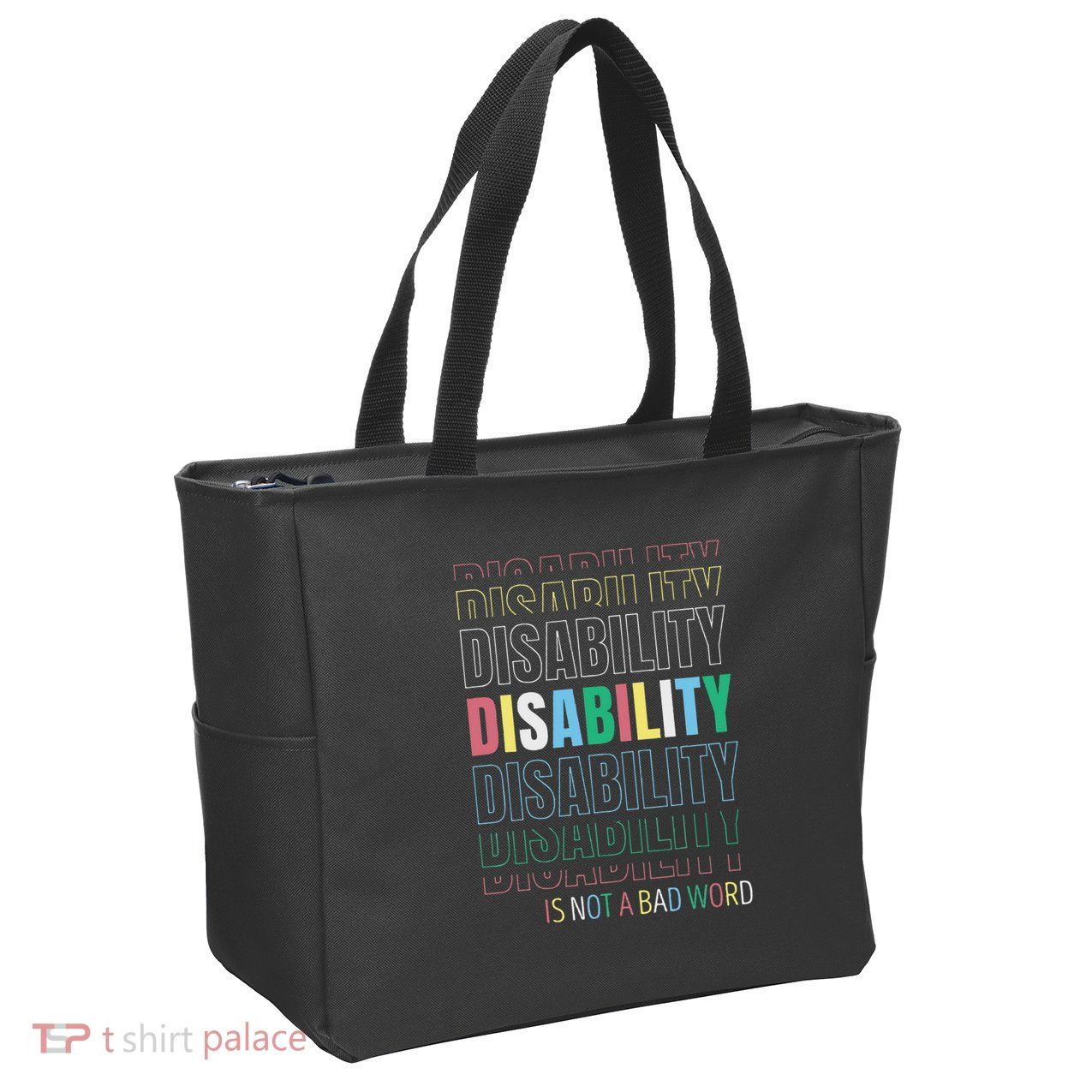 Disability Not A Bad Word Celebrate Disability Pride Month Zip Tote Bag