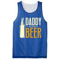 Daddy Needs A Beer Gift Funny Beer Dad Fathers Day Ing Gift Mesh Reversible Basketball Jersey Tank