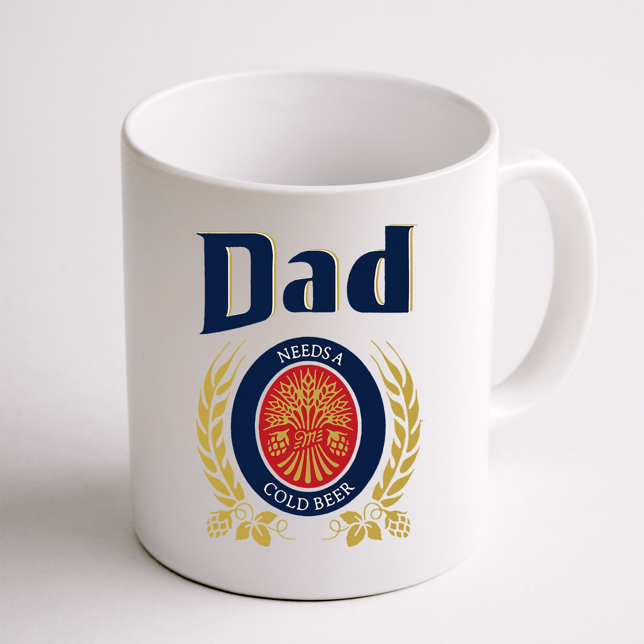 Dad Needs A Cold Beer Mug