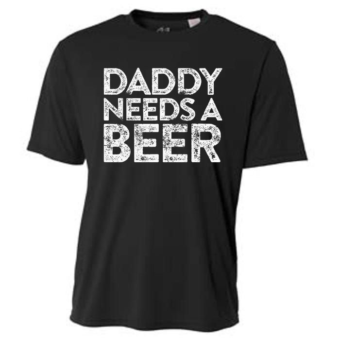 Daddy Needs A Beer FatherS Day Cooling Performance Crew T-Shirt