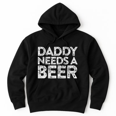 Daddy Needs A Beer FatherS Day Hoodie