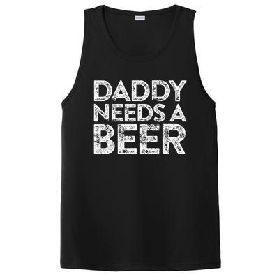 Daddy Needs A Beer FatherS Day PosiCharge Competitor Tank