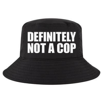 Definitely Not A Cop Cool Comfort Performance Bucket Hat