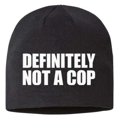 Definitely Not A Cop Sustainable Beanie