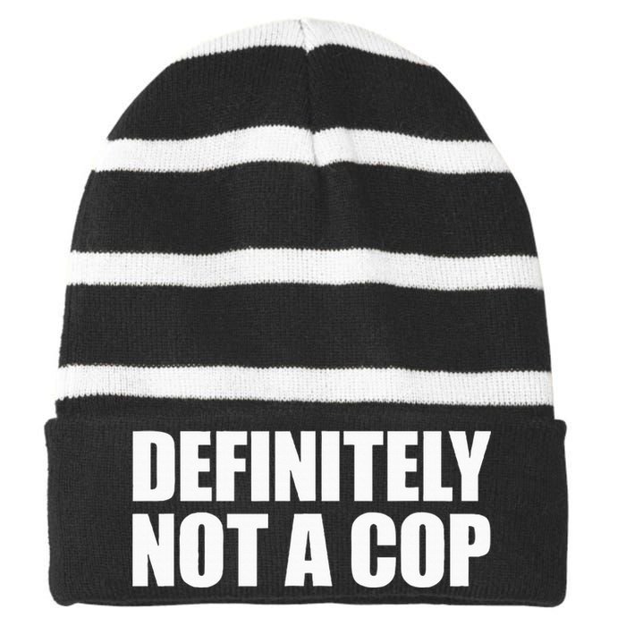 Definitely Not A Cop Striped Beanie with Solid Band