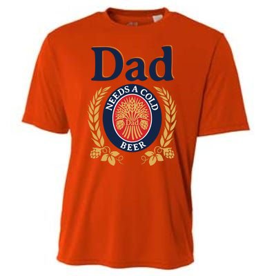 Dad Needs A Cold Beer Funny Fathers Day Cooling Performance Crew T-Shirt