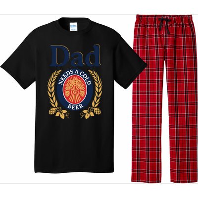 Dad Needs A Cold Beer Funny Fathers Day Pajama Set