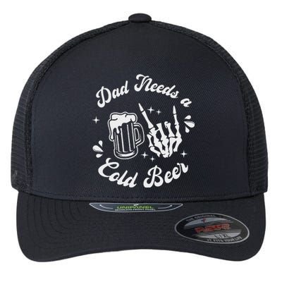 Dad Needs A Cold Beer Mug FatherS Day Craft Beer Flexfit Unipanel Trucker Cap