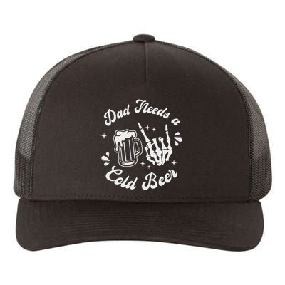 Dad Needs A Cold Beer Mug FatherS Day Craft Beer Yupoong Adult 5-Panel Trucker Hat