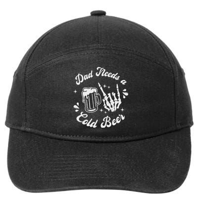 Dad Needs A Cold Beer Mug FatherS Day Craft Beer 7-Panel Snapback Hat