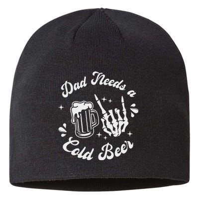 Dad Needs A Cold Beer Mug FatherS Day Craft Beer Sustainable Beanie