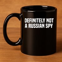Definitely Not A Russian Spy Costume Halloween Party 11oz C Handle Ceramic Mug