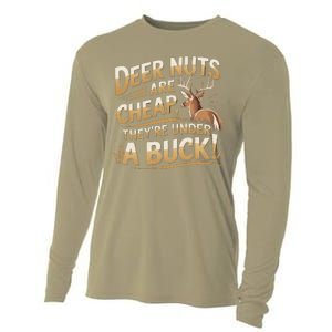 Deer Nuts Are Cheap They Are Under A Buck Hunting Humor Cooling Performance Long Sleeve Crew