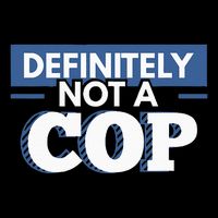 Definitely Not A Cop Funny Undercover Police Gift Long Sleeve Shirt