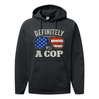 Definitely Not A Cop Undercover Police Operation Detective Performance Fleece Hoodie