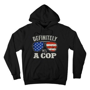 Definitely Not A Cop Undercover Police Operation Detective Hoodie