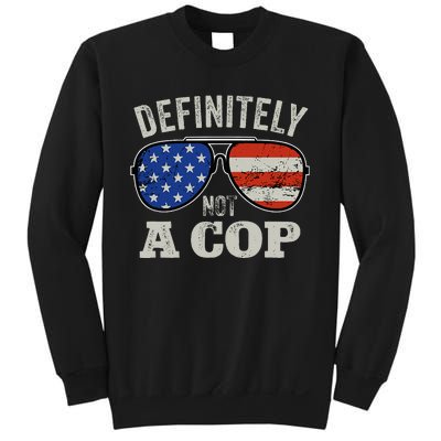 Definitely Not A Cop Undercover Police Operation Detective Sweatshirt